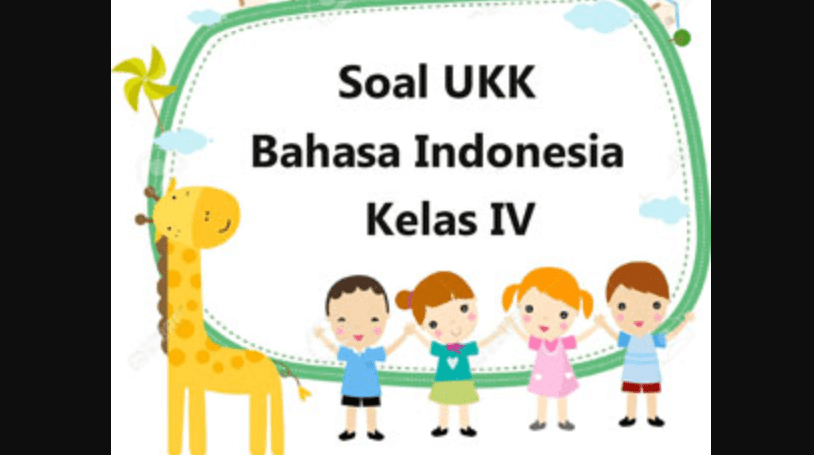Soal dan Kunci Jawaban Bahasa Indonesia Kelas 4